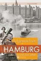 bokomslag Aufgewachsen in Hamburg in den 40er und 50er Jahren