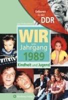 bokomslag Geboren in der DDR. Wir vom Jahrgang 1989 Kindheit und Jugend