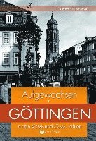 bokomslag Aufgewachsen in Göttingen in den 40er und 50er Jahren