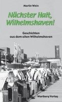 bokomslag Nächster Halt, Wilhelmshaven!