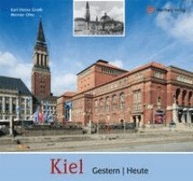 Karl-Heinz Groth, Werner Otto - Kiel  -  gestern und heute, Inbunden