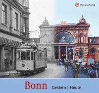 bokomslag Bonn - gestern und heute