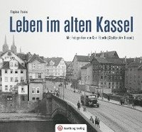bokomslag Leben und Arbeiten im alten Kassel