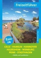 Knut Diers - Rund um Celle, Hameln, Hannover, Hildesheim, Nienburg, Peine, Stadthagen - Freizeitführer, Häftad