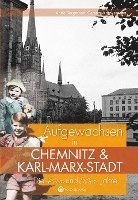 bokomslag Die 40er und 50er Jahre. Aufgewachsen in Chemnitz und Karl-Marx-Stadt