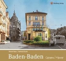 Roland Seiter, Natalie Dautel - Baden-Baden Gestern/Heute, Inbunden