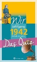 bokomslag Wir vom Jahrgang 1942 - Das Quiz