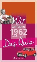bokomslag Wir vom Jahrgang 1962 - Das Quiz