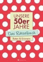 bokomslag Unsere 50er Jahre - Das Rätselbuch