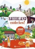 bokomslag Sauerland entdecken! 1000 Freizeittipps : Natur, Kultur, Sport, Spaß