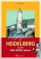 bokomslag Aufgewachsen in Heidelberg in den 50er & 60er Jahren