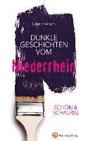 bokomslag SCHÖN & SCHAURIG - Dunkle Geschichten vom Niederrhein