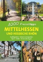 Mittelhessen und hessische Rhön - 1000 Freizeittipps 1