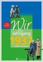 bokomslag Wir vom Jahrgang 1937 - Kindheit und Jugend