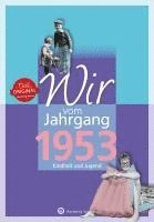 bokomslag Wir vom Jahrgang 1953 - Kindheit und Jugend