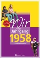 Dieter K. Tscheulin - Wir vom Jahrgang 1958 - Kindheit und Jugend, Inbunden