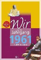 bokomslag Wir vom Jahrgang 1961 - Kindheit und Jugend