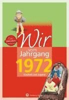 bokomslag Wir vom Jahrgang 1972 - Kindheit und Jugend