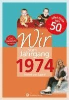 bokomslag Wir vom Jahrgang 1974 - Kindheit und Jugend