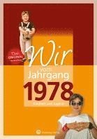 bokomslag Wir vom Jahrgang 1978 - Kindheit und Jugend