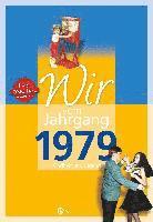 bokomslag Wir vom Jahrgang 1979 - Kindheit und Jugend