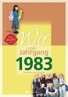 bokomslag Wir vom Jahrgang 1983 - Kindheit und Jugend