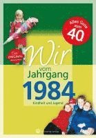 bokomslag Wir vom Jahrgang 1984 - Kindheit und Jugend