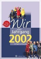 bokomslag Wir vom Jahrgang 2002 - Kindheit und Jugend