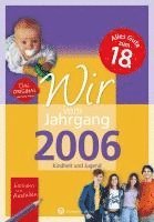 Wir vom Jahrgang 2006 - Kindheit und Jugend 1