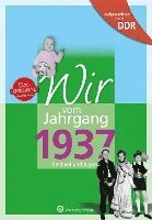 bokomslag Aufgewachsen in der DDR - Wir vom Jahrgang 1937 - Kindheit und Jugend
