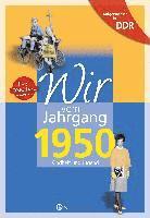 bokomslag Wir vom Jahrgang 1950. Aufgewachsen in der DDR