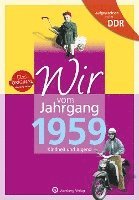 bokomslag Aufgewachsen in der DDR - Wir vom Jahrgang 1959 - Kindheit und Jugend