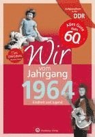 bokomslag Aufgewachsen in der DDR - Wir vom Jahrgang 1964 - Kindheit und Jugend