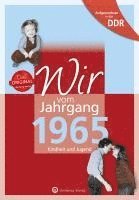 bokomslag Wir vom Jahrgang 1965. Aufgewachsen in der DDR