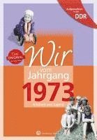 bokomslag Aufgewachsen in der DDR - Wir vom Jahrgang 1973 - Kindheit und Jugend