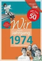 bokomslag Aufgewachsen in der DDR - Wir vom Jahrgang 1974 - Kindheit und Jugend