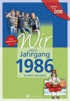 Christian König, Anna-Lena Roth - Geboren in der DDR - Wir vom Jahrgang 1986 - Kindheit und Jugend, Inbunden