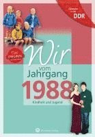 bokomslag Geboren in der DDR - Wir vom Jahrgang 1988 - Kindheit und Jugend