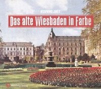 bokomslag Das alte Wiesbaden in Farbe