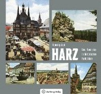 bokomslag Harz - Eine Rundreise in historischen Farbbildern