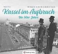 bokomslag Kassel im Aufbruch - Die 50er Jahre
