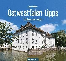 bokomslag Schlösser und Burgen in Ostwestfalen-Lippe