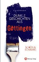 bokomslag SCHÖN & SCHAURIG - Dunkle Geschichten aus Göttingen