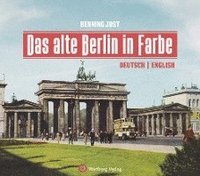 bokomslag Das alte Berlin in Farbe
