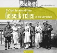 bokomslag Gelsenkirchen in den 50er-Jahren