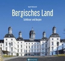 Ingrid Retterath - Schlösser und Burgen im Bergischen Land, Inbunden