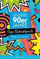 bokomslag Unsere 90er Jahre - Das Rätselbuch