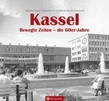 bokomslag Kassel. Bewegte Zeiten - die 60er Jahre