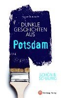 bokomslag SCHÖN & SCHAURIG - Dunkle Geschichten aus Potsdam