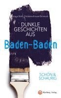 SCHÖN & SCHAURIG - Dunkle Geschichten aus Baden-Baden 1